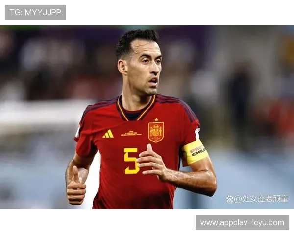 布斯克茨：西班牙铁腰再现中场统治力