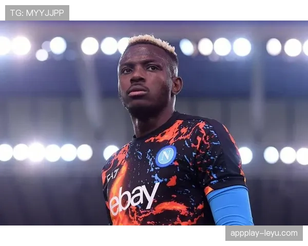 奥斯梅恩在那不勒斯的进攻核心战术定位解析 奥斯梅恩在那不勒斯的进攻核心战术定位解析